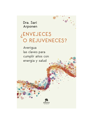Envejeces O Rejuveneces 1