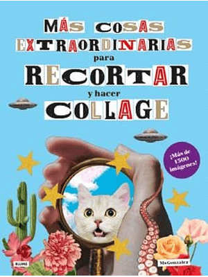 Mas Cosas Extraordinarias Para Recortar Y Hacer Collage