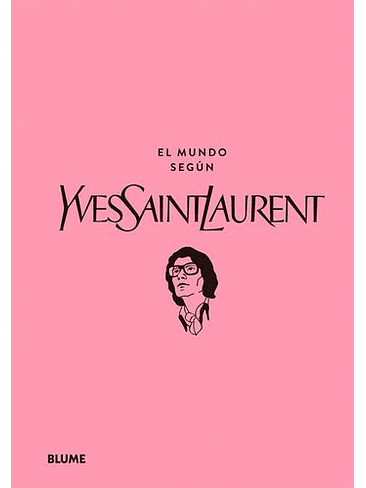 Mundo Segun Yves Saint Laurent, El 1