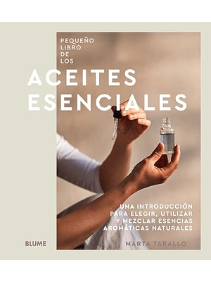 Pequeño Libro De Los Aceites Esenciales