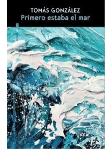 Primero Estaba El Mar 1