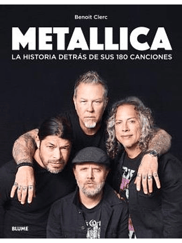 Metallica La Historia Detras De Sus 180 Canciones 1