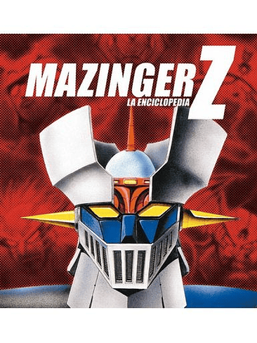 Mazinger Z La Enciclopedia 1