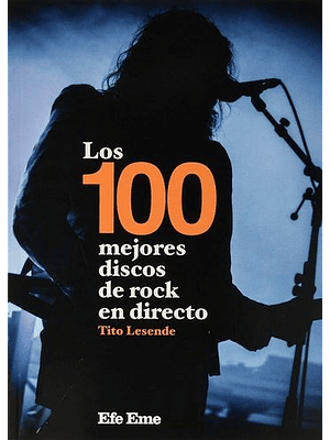 100 Mejores Discos De Rock En Directo, Los