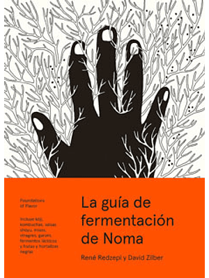 Guia De Fermentacion De Noma, La