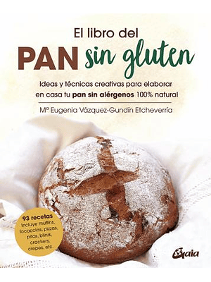 Libro Del Pan Sin Gluten, El