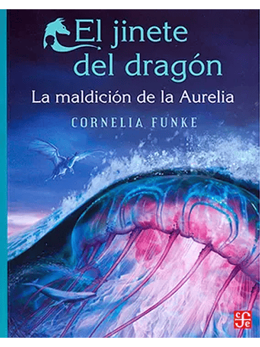 Jinete Del Dragon, El. La Maldicion De La Aurelia 1