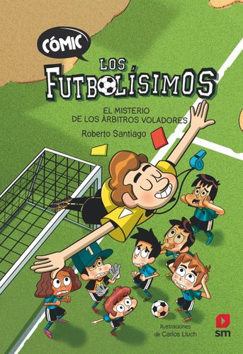 Futbolisimos Comic 1 El Misterio De Los Arbitros Voladores, Los 1