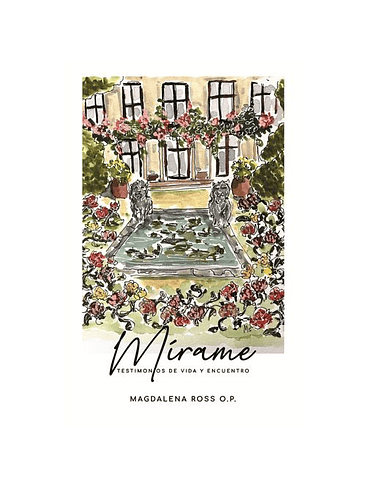 Mirame Testimonio De Vida Y Encuentros 1