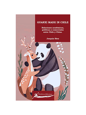 Guanxi Made In Chile 