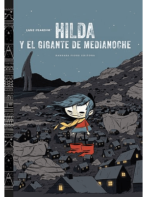 Hilda Y El Gigante De Medianoche