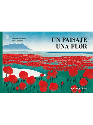 Paisaje Una Flor, Un