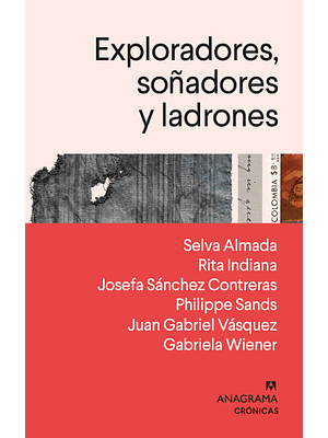 Exploradores, Soñadores Y Ladrones