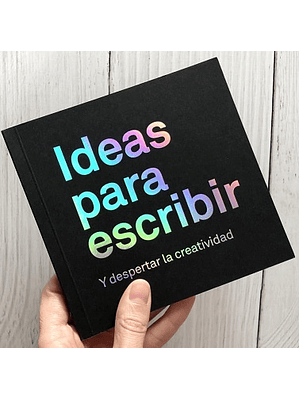 Ideas Para Escribir Y Despertar La Creatividad Vol.1