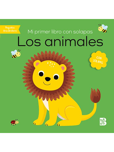Pequeños Descubridores Mi Primer Libro Con Solapas Los Animales 1