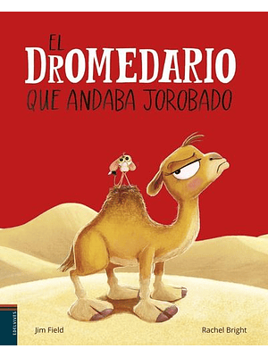 Dromedario Que Andaba Jorobado, El