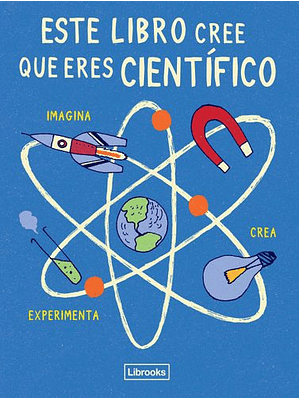 Este Libro Cree Que Eres Cientifico