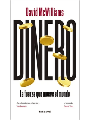 Dinero La Fuerza Que Mueve El Mundo