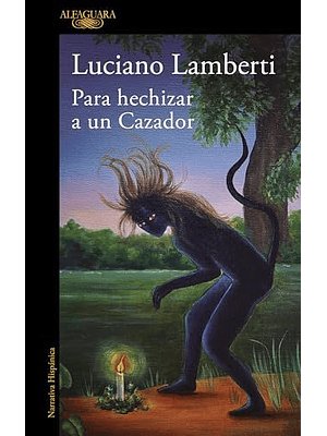 Para Hechizar A Un Cazador