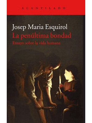 Penultima Bondad, La