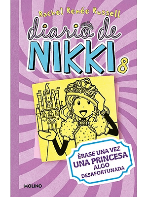 Diario De Nikki 8 (Tb) Erase Una Vez Una Princesa Algo Desafortunada