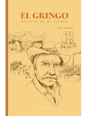 Gringo Relatos De Mi Tierra, El