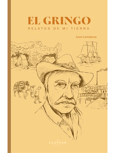 Gringo Relatos De Mi Tierra, El 1