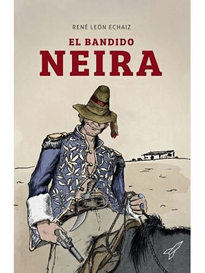 Bandido Neira, El