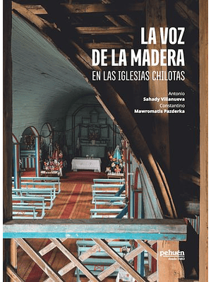 Voz De La Madera En Las Iglesias Chilotas, La
