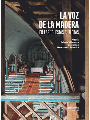 Voz De La Madera En Las Iglesias Chilotas, La