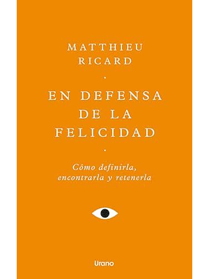 En Defensa De La Felicidad
