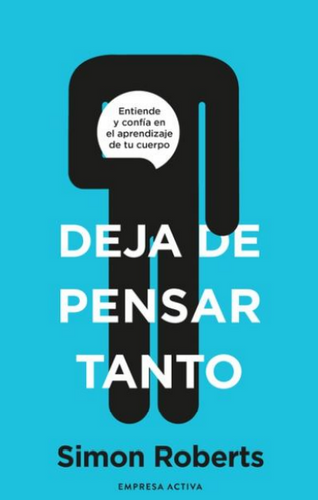 Deja De Pensar Tanto 1