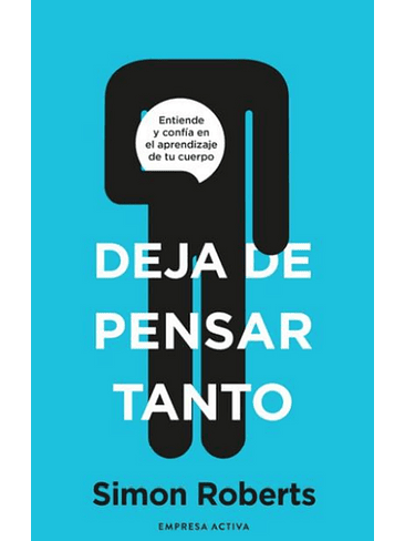 Deja De Pensar Tanto 1
