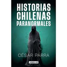 Historias Chilenas Paranormales 1