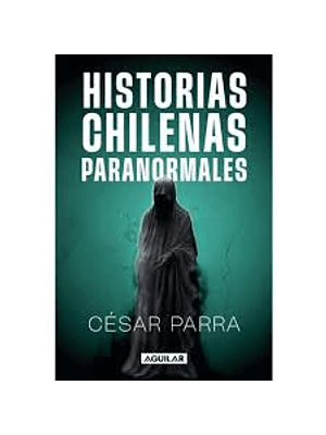 Historias Chilenas Paranormales
