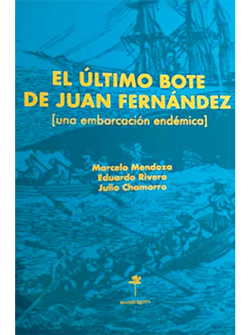 Ultimo Bote De Juan Fernandez, El 1