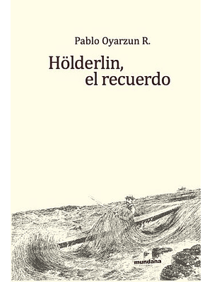 Holderlin El Recuerdo