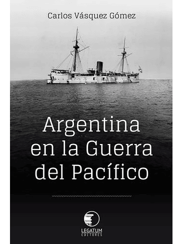 Argentina En La Guerra Del Pacifico 1