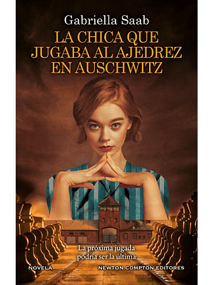 Chica Que Jugaba Al Ajedrez En Auschwitz, La