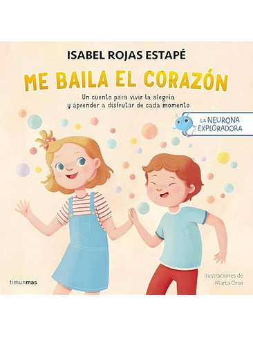 Me Baila El Corazon La Neurona Exploradora 1