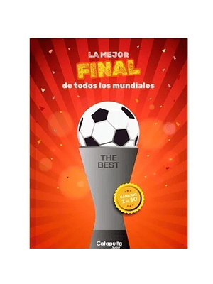 The Best La Mejor Final De Todos Los Mundiales