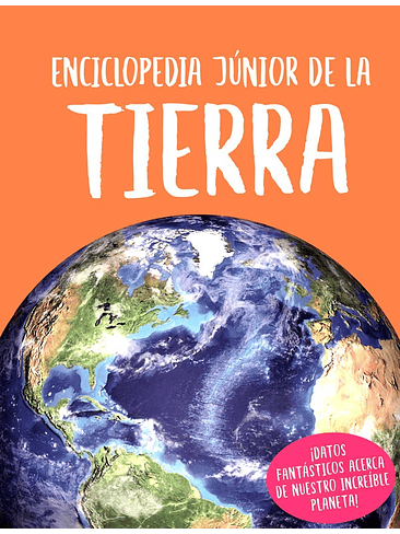 Enciclopedia Junior De La Tierra 1