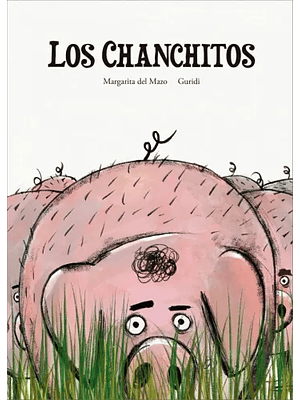 Chanchitos, Los