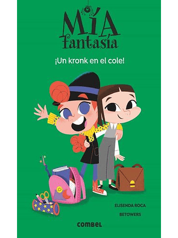 Mia Fantasia 2 Un Kronk En El Cole 1