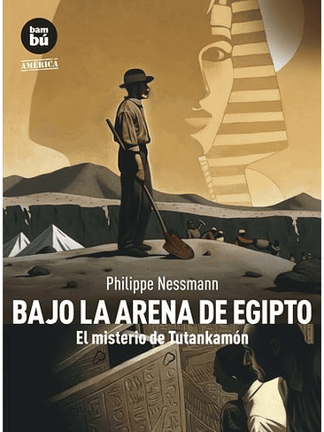 Bajo La Arena De Egipto El Misterio De Tutankamon 1