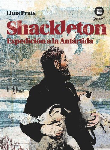 Shackleton Expedicion A La Antartica 1