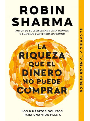 Riqueza Que El Dinero No Puede Comprar, La