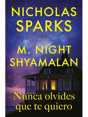 Nunca Olvides Que Te Quiero