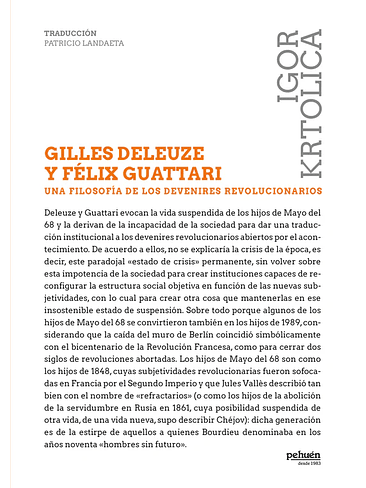Guilles Deleuze Y Felix Guattari Una Filosofia De Los Devenires Revolucionarios 1