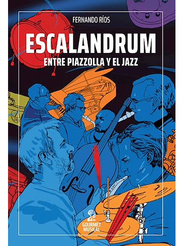 Escalandrum Entre Piazzolla Y El Jazz 1